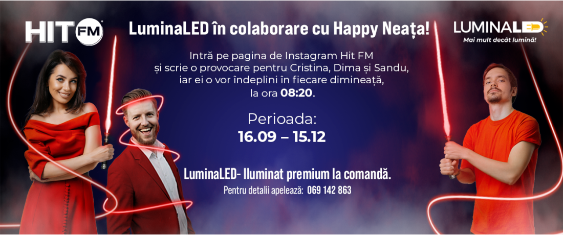 LuminaLED în colaborare cu Happy Neața la Hit FM!